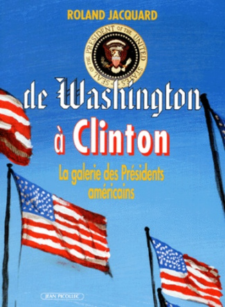 De Washington à Clinton. La galerie des présidents américains