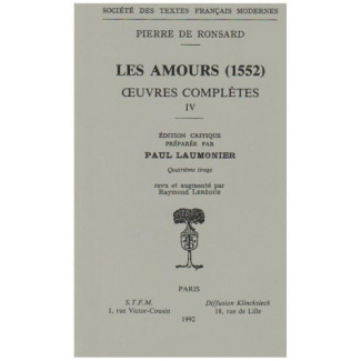 Oeuvres complètes. Tome 4, Les Amours (1552)