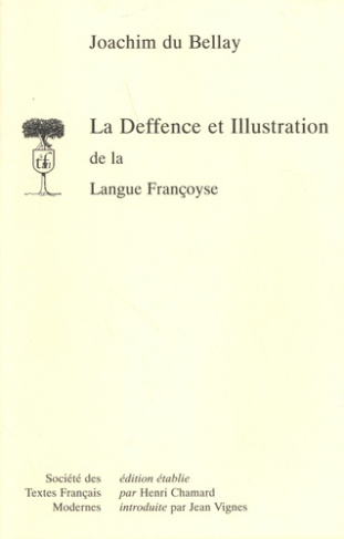La Deffence et Illustration de la Langue Françoyse