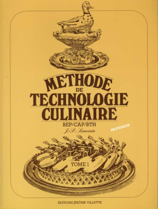 CUISINE BEP CAP BTH METHODE TECHNOLOGIE CULINAIRE. Tome 1, Livre du professeur