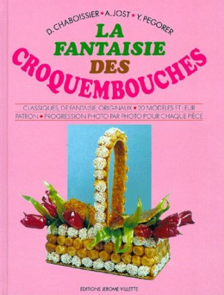 LA FANTAISIE DES CROQUEMBOUCHES. 1ère édition