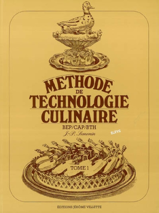 Méthode de technologie culinaire BEP/CAP/BTH. Tome 1