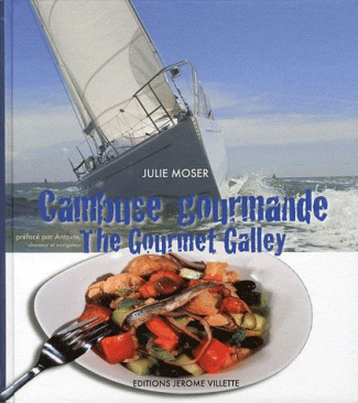 Cambuse gourmande. The Gourmet Galley, Edition bilingue français-anglais