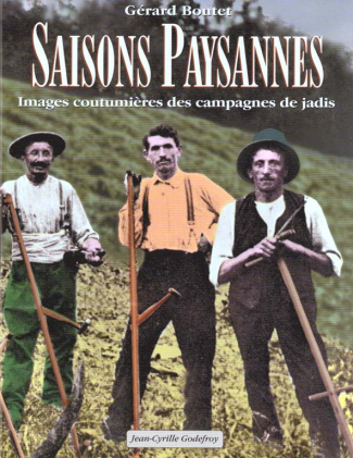 Saisons paysannes. Images coutumières des campagnes de jadis