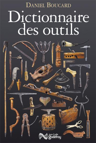 Dictionnaire des outils et instruments pour la plupart des métiers