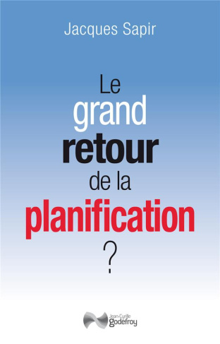Le grand retour de la planification ?