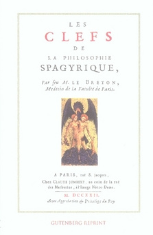 Les Clefs de la philosophie spagyrique. Précédé de La vie est-elle un magnétisme ?