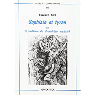 Sophiste et tyran ou le problème de Prométhée enchaîné