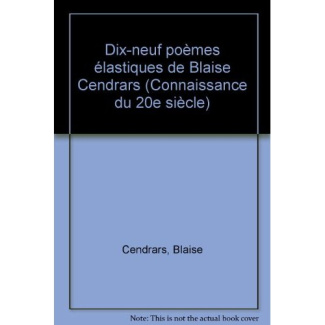 Dix-neuf poèmes élastiques de Blaise Cendrars