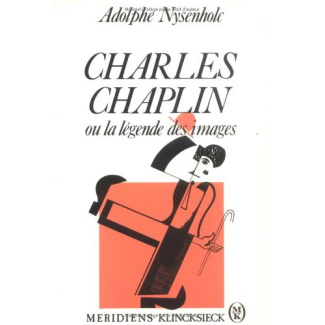 Charles Chaplin ou la légende des images