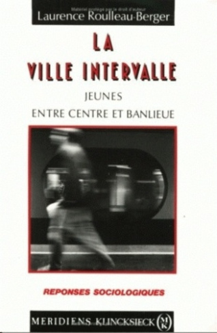 La ville intervalle. Jeunes entre centre et banlieue
