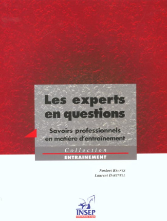 LES EXPERTS EN QUESTIONS SAVOIRS PROFESSIONNELS EN MATIERE D'ENTRAINEMENT