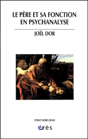Le père et sa fonction en psychanalyse