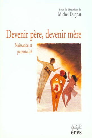 Devenir père, devenir mère