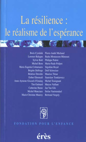 La résilience : le réalisme de l'espérance