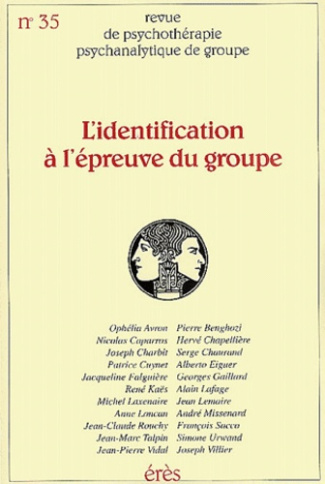 Revue de psychothérapie psychanalytique de groupe N° 35/2000 : L'identification à l'épreuve du group
