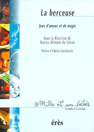 La berceuse. Jeux d'amour et de magie