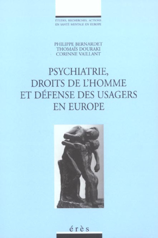 Psychiatrie, droits de l'homme et défense des usagers en Europe