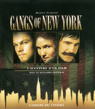 Gangs of New York. L'aventure d'un film