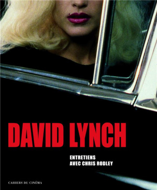 David Lynch. Edition revue et augmentée