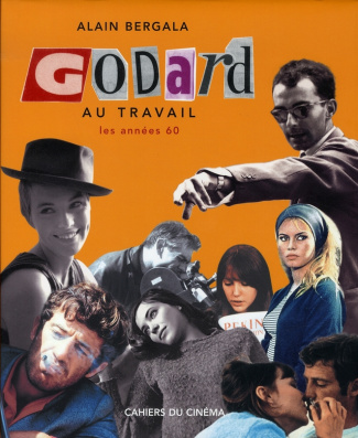 Godard au travail. Les années 60