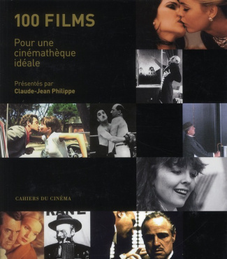 100 films. Pour une cinémathèque idéale
