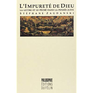 L'impureté de Dieu. La lettre et le péché dans la pensée juive