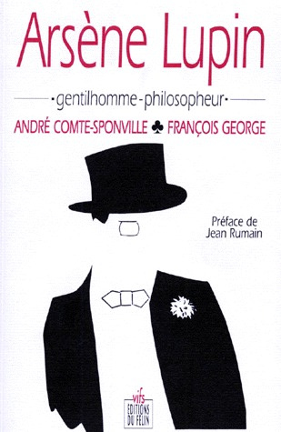 Arsène Lupin. Gentilhomme-philosopheur