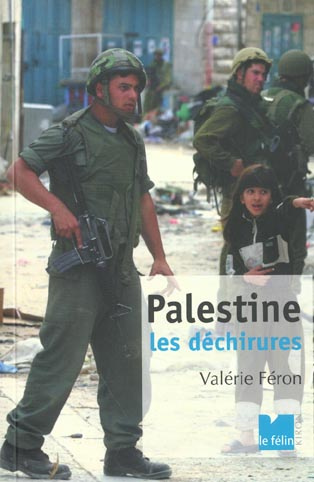 Palestine. Les déchirures