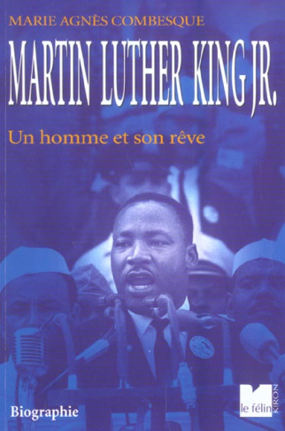 Martin Luther King Jr. Un homme et son rêve