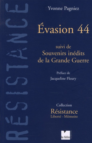 Evasion 44. Suivi de Souvenirs inédits de la Grande Guerre
