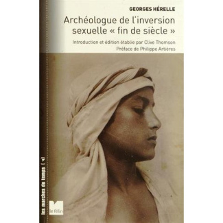 GEORGES HERELLE ARCHEOLOGUE DE L'INVERSION SEXUELLE FIN DE S