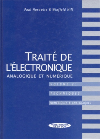 TRAITE DE L'ELECTRONIQUE ANALOGIQUE ET NUMERIQUE. Volume 2, Techniques numériques et analogiques