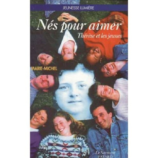 Nés pour aimer. Thérèse et les jeunes