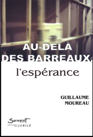 Au-delà des barreaux, l'espérance
