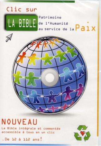 Clic sur la Bible, patrimoine culturel de l'humanité au service de la paix. 1 CD-Rom