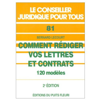 COMMENT REDIGER VOS LETTRES ET CONTRATS 120 modèles