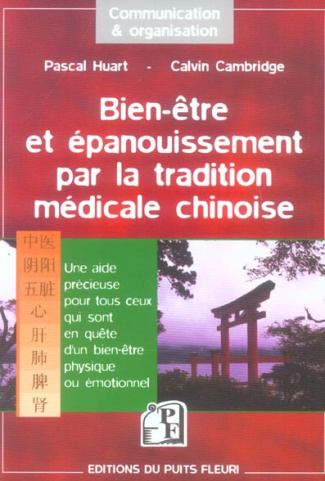 Bien-être et épanouissement par la tradition médicale chinoise
