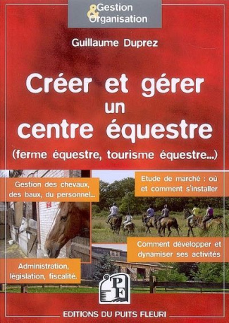 Créer et gérer un centre équestre. Ferme équestre, loisirs équestres