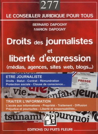 Droits des journalistes et liberté d'expression. (Médias, agences, sites internet, blogs...)