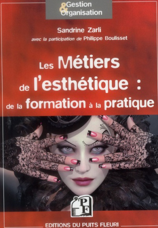Les métiers de l'esthétique : de la formation à la pratique...
