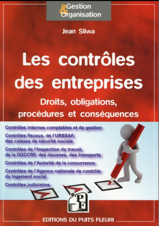 Les contrôles des entreprises. Droits, obligations, procédures et conséquences