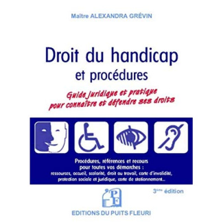 Droit du handicap. Guide juridique et pratique, 3e édition
