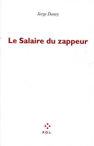Le salaire du zappeur
