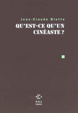 Qu'est-ce qu'un cinéaste ?