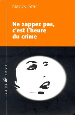 Ne zappez pas, c'est l'heure du crime
