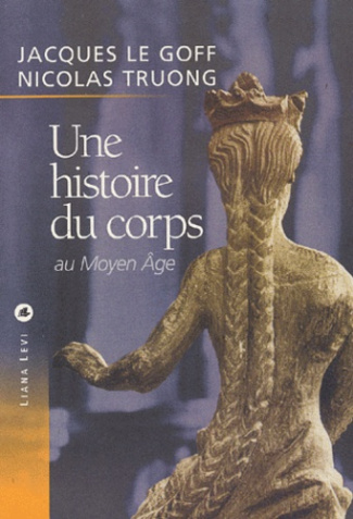 Une histoire du corps au Moyen Age