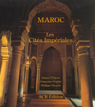 MAROC. Les cités impériales