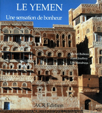 LE YEMEN. Une sensation de bonheur