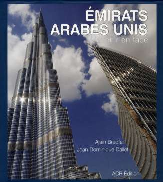 Emirats Arabes Unis. L'avenir en face